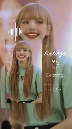 feelings deleting