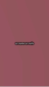 Seu nome suas unhas