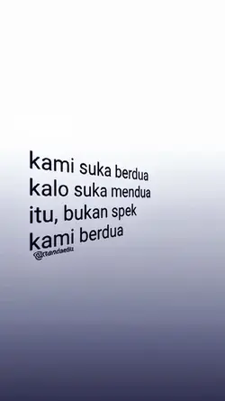 kami suka berdua