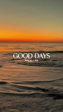 Good days - sza