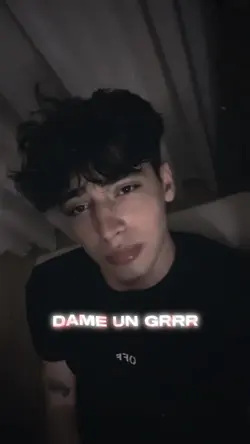 dame un grrr