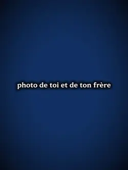 photo de toi et de t