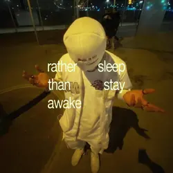 I'd rather slep