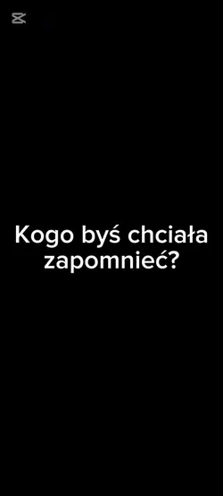 By zapomnieć cię...