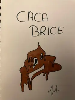 Le caca Brice 