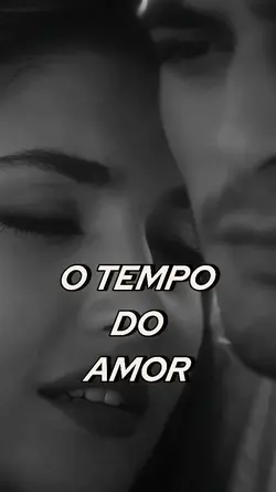o tempo do amor