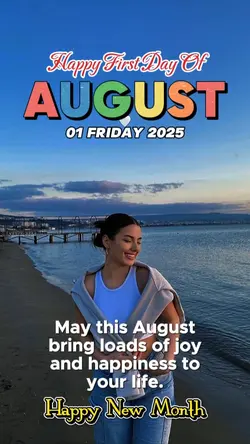 First Day of August
