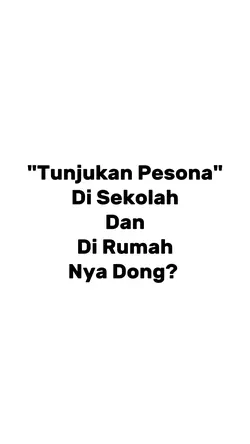 Di rumah x sekolah