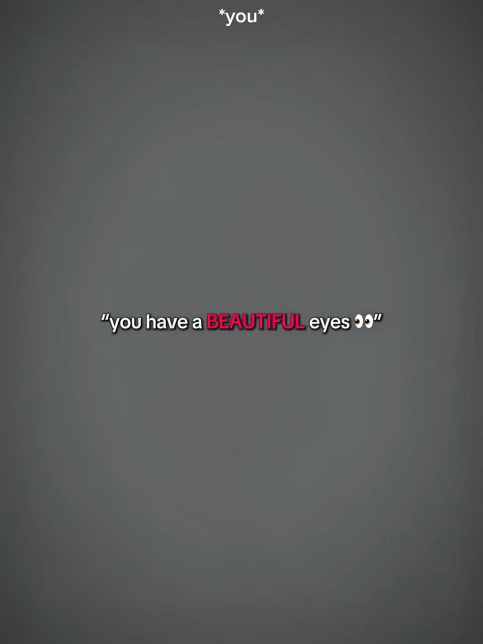YouHaveABeautifulEys