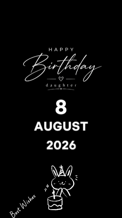 HBD FILHA 8 DE AGOSTO