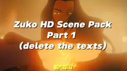 HD Zuko Scene Pack