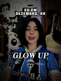 glow up fim de ano