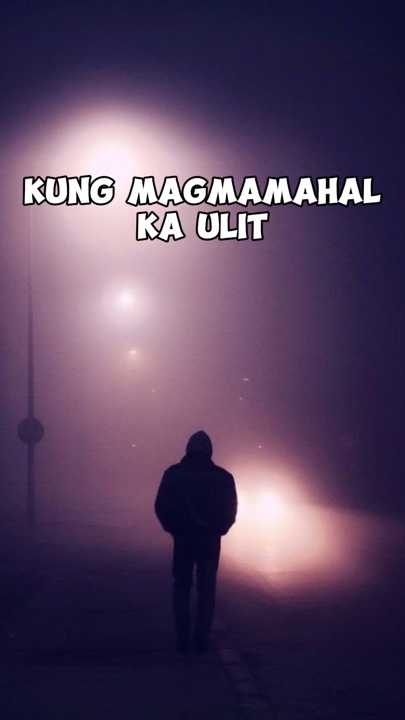 kung magmmhal ka uli