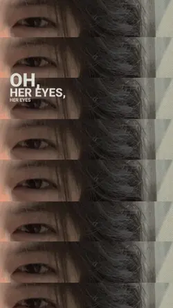 oh her eyes 