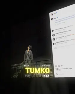 Tu Hay Kahan...?! 👀😩