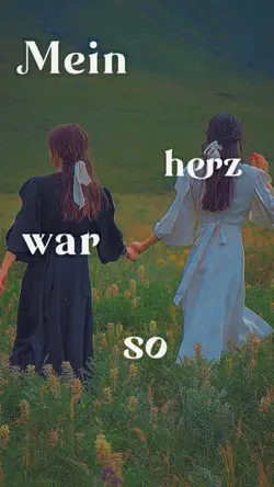 Mein Herz war so 