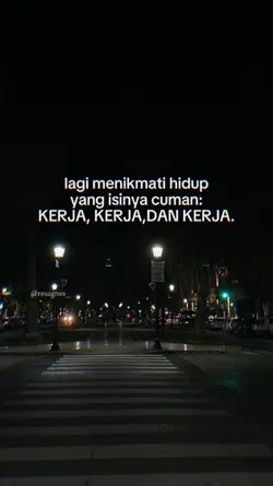 KERJA KERJA KERJA