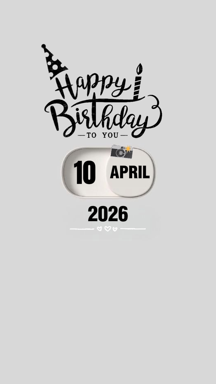 BIRTHDAY 10 APRIL 