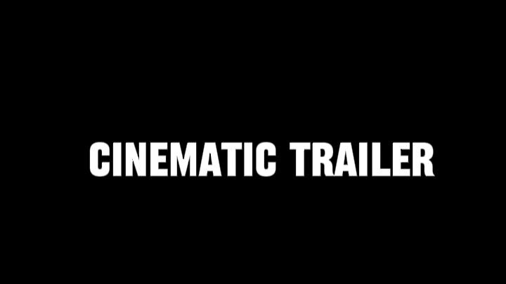 cinematic trailer