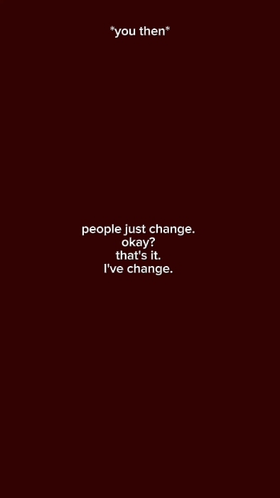 les gens changent juste