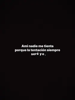 Nadie me tienta