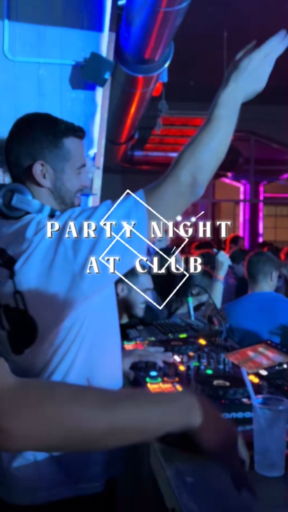 PARTY NIGHT AT CLUB