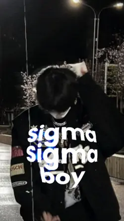 Sigma Sigma Boy 
