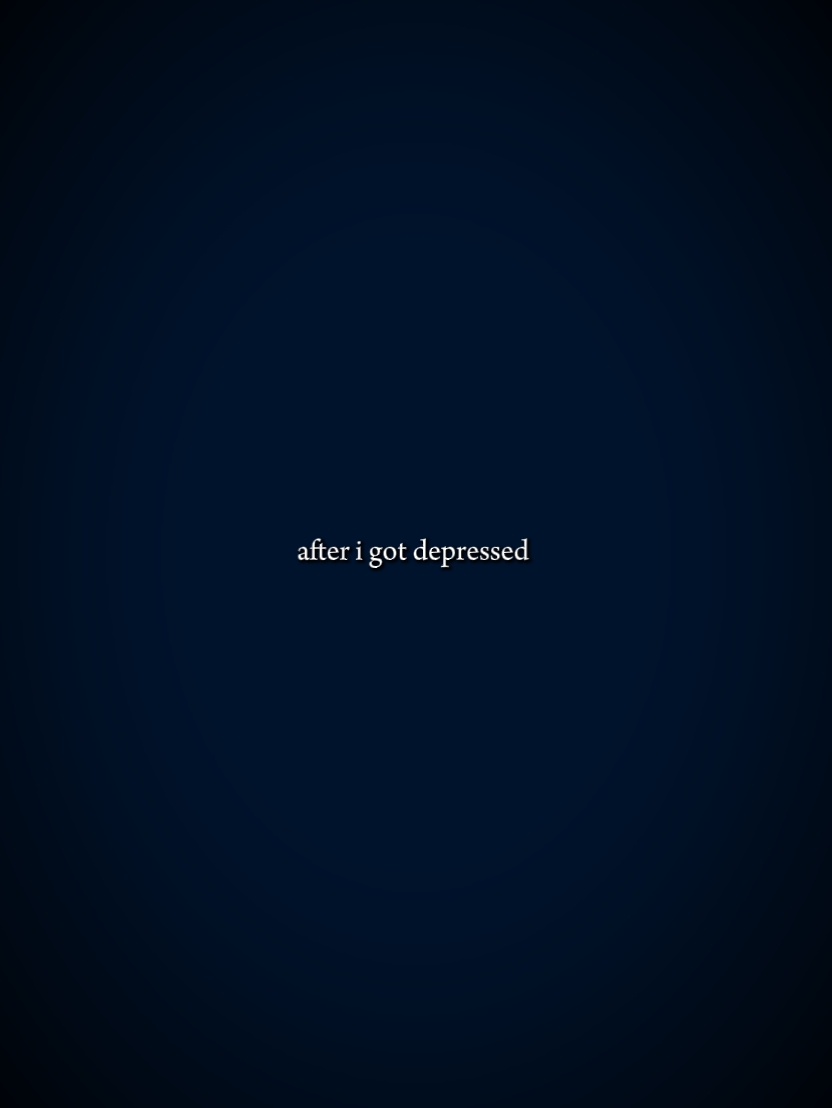 after i got depressi