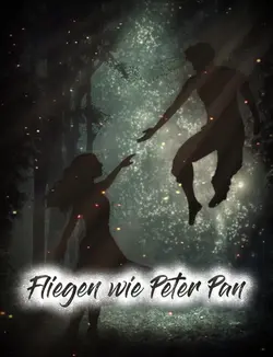 Fliegen wie PeterPan