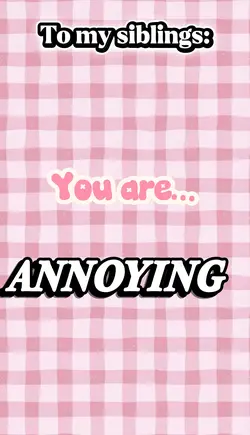 To my siblings