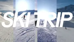 SKI TRIP