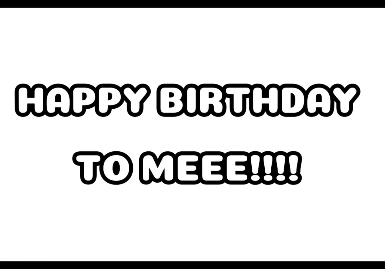 Happy birthday to me