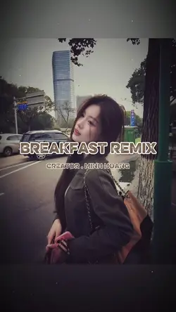 BREAKFAST REMIX