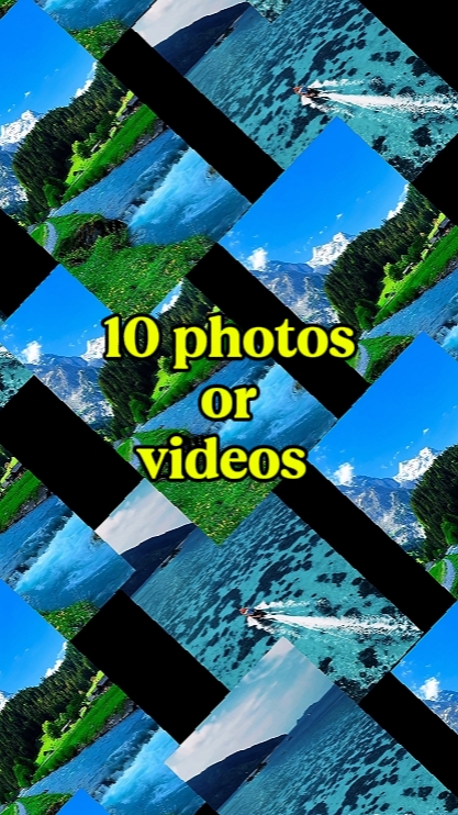 10 photos or videos 