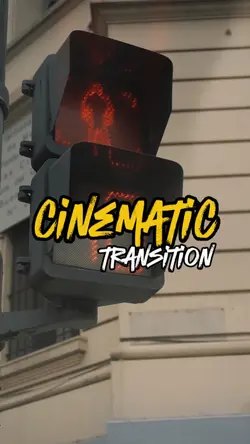 CINEMATIC TRANSITION