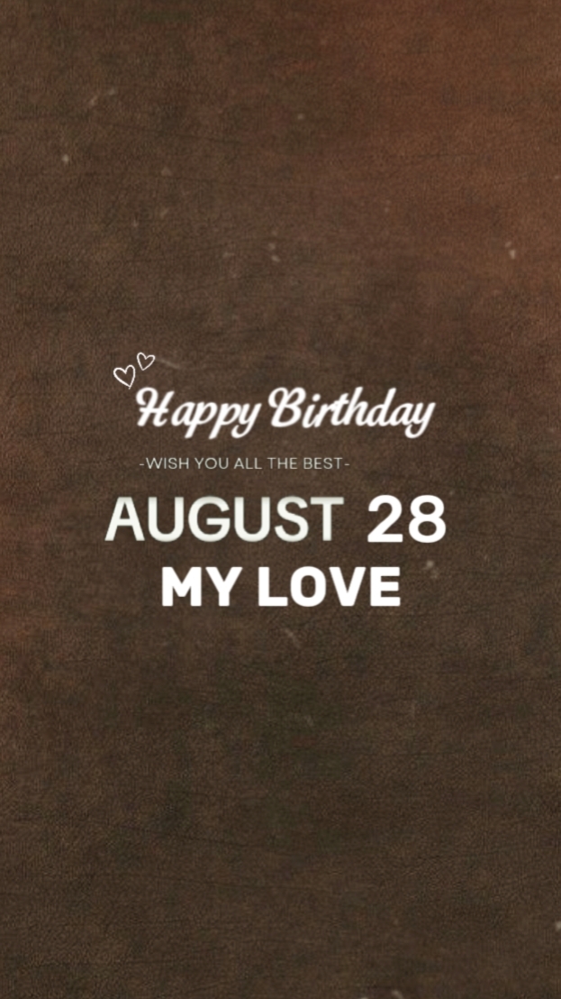 BIRTHDAY 28 AUGUST