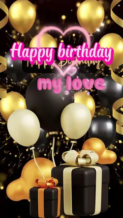Birthday my love 