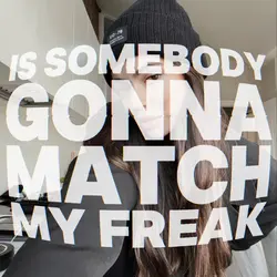 match my freak