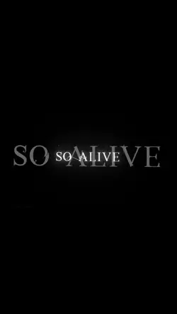So Alive
