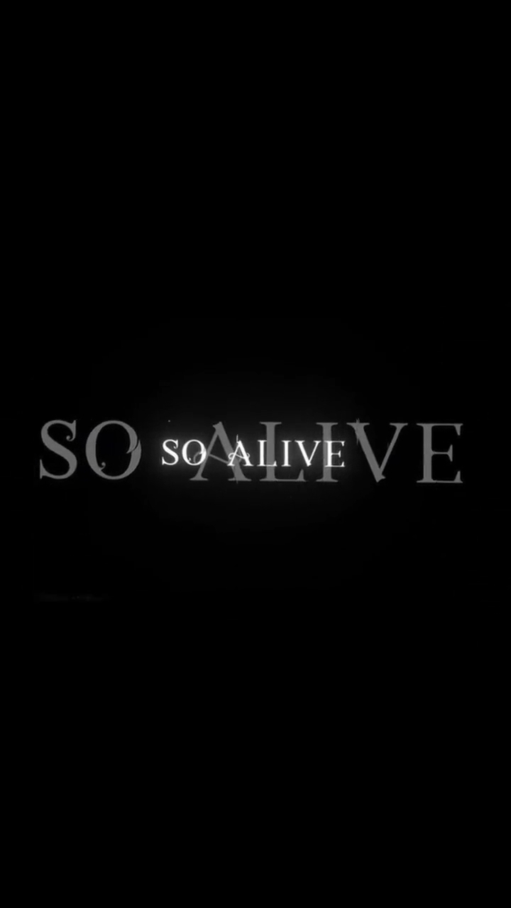 So Alive