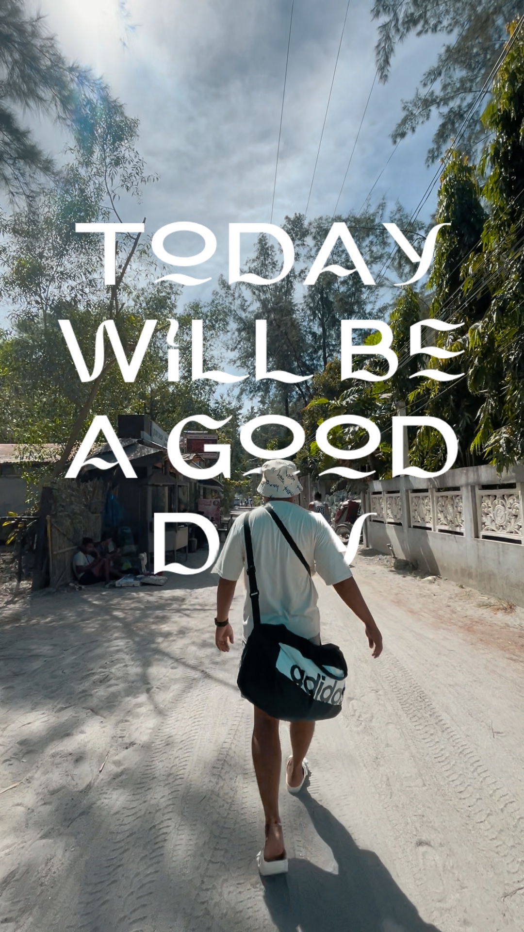 TodayWillBeAGoodDay