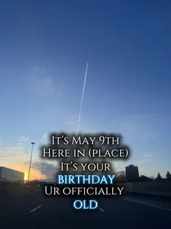 May 9th hbd