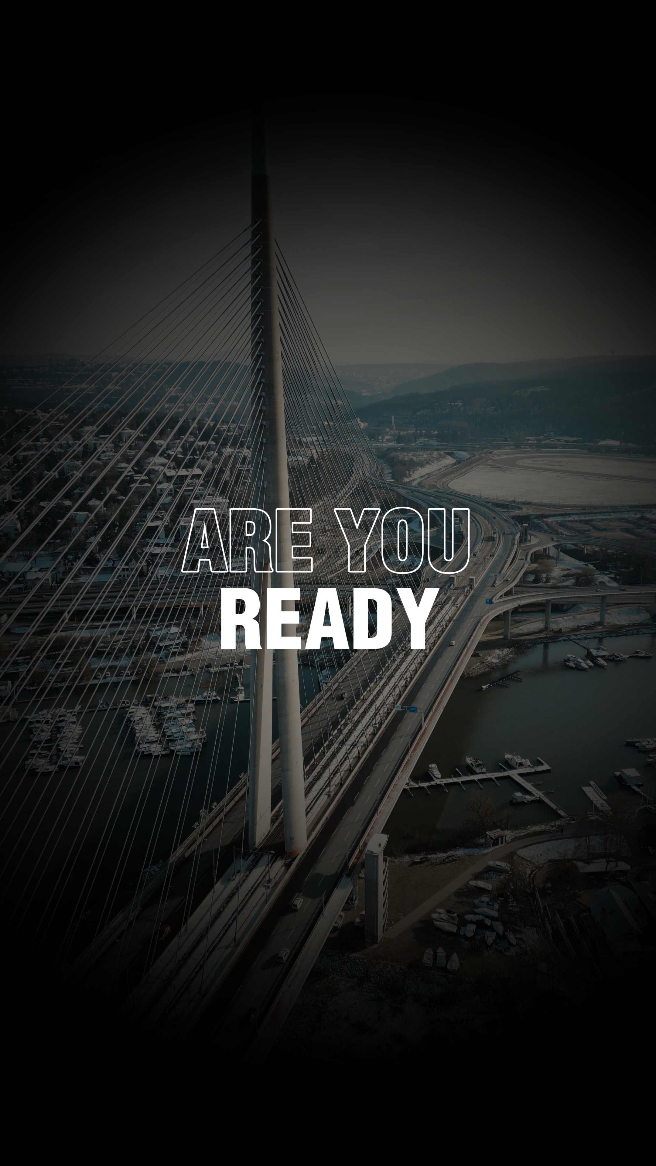 ARE YOU READY