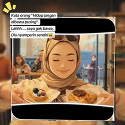 jangan dibawa pusing