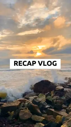 RECAP VLOG