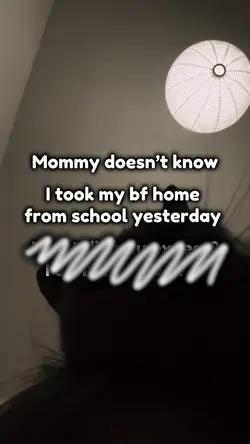 Mommy doesn’t know..