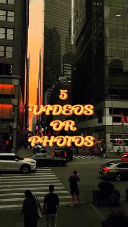 5 VIDEOS OR PHOTOS