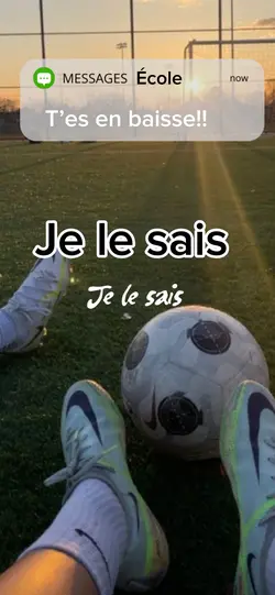 Je le sais…