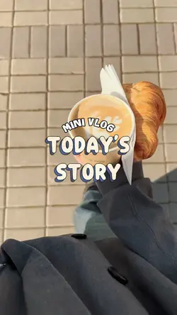 minivlog today'story