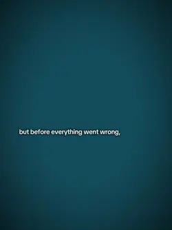 but before everythin